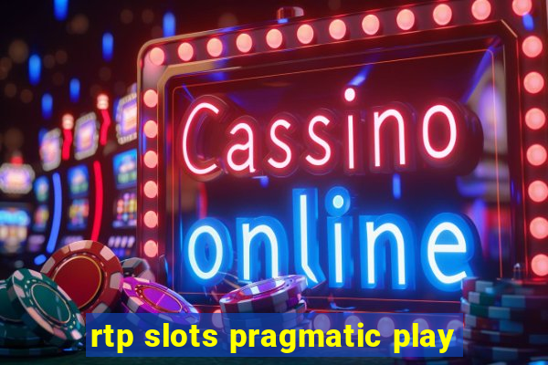 rtp slots pragmatic play